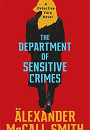 The Department of Sensitive Crimes (Alexander McCall Smith)