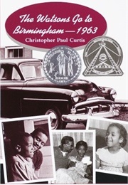 The Watsons Go to Birmingham -1963 (Christopher Paul Curtis)