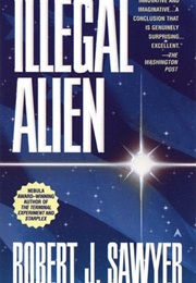 Illegal Alien (Robert J. Sawyer)