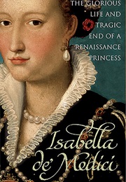 Isabella De'medici (Caroline P. Murphy)