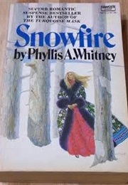 Snowfire (Phyllis Whitney)