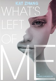 What&#39;s Left of Me (Kat Zhang)