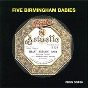 Heart Breakin' Baby - Five Birmingham Baby
