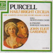 Purcell: Hail! Bright Cecilia, Z. 328 "Ode to Saint Cecilia"