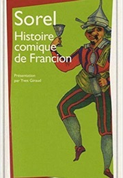 L'histoire Comique De Francion (Charles Sorel)