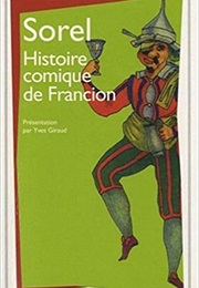 L&#39;histoire Comique De Francion (Charles Sorel)