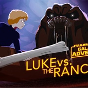 Star Wars Galaxy of Adventures: "Luke vs. the Rancor - Wrath of the Rancor"