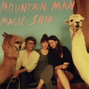 Mountain Man - Magic Ship