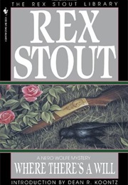 Where There&#39;s a Will (Rex Stout)