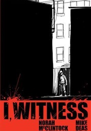 I, Witness (Norah McClintock)