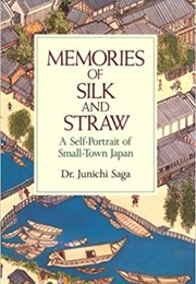 Memories of Silk and Straw (Dr. Junichi Saga)