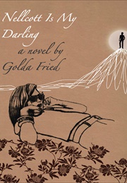 Nellcott Is My Darling (Golda Fried)