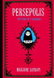 Persepolis: The Story of a Childhood
