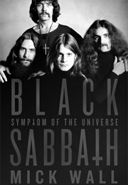 Black Sabbath: Symptom of the Universe (Mick Wall)