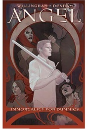 Angel: Immortality for Dummies (Bill Willingham)