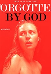 Forgotten by God (2017)