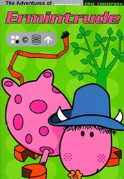 Ermintrude (Eric Thompson)