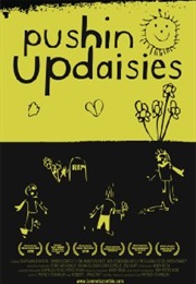 Pushin' Up Daisies (2010)