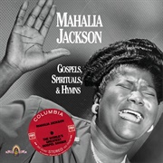 Mahalia Jackson - Gospels, Spirituals & Hymns
