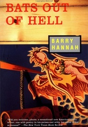 Bats Out of Hell (Barry Hannah)