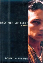 Brother of Sleep (Robert Schneider)