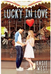 Lucky in Love (Kasie West)
