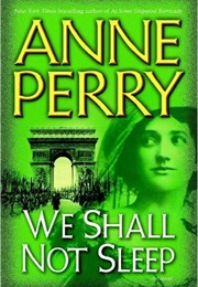 We Shall Not Sleep (Anne Perry)