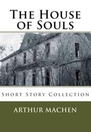 The Short Stories of Arthur Machen (Arthur Machen)