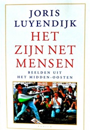 Het Zijn Net Mensen (Joris Luyendijk)