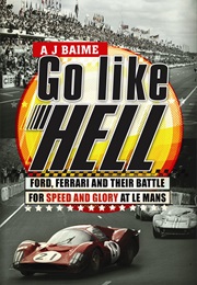 Go Like Hell (A.J. Baime)