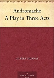 Andromache (Gilbert Murray)