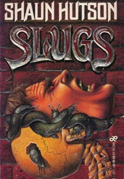 Slugs (Shaun Hutson)