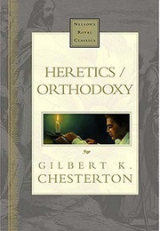Heretics / Orthodoxy: Nelson's Royal Classics (G.K. Chesterton)