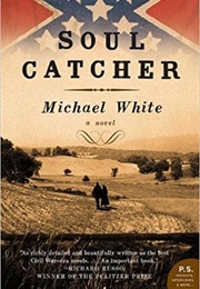Soul Catcher (Michael C. White)