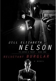 Reluctant Burglar (Jill Elizabeth Nelson)