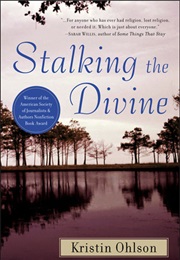 Stalking the Divine (Kristin Ohlson)