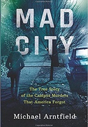 Mad City (Michael Arntfield)
