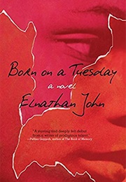 Born on a Tuesday (Elnathan John)