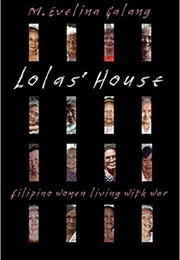 Lolas' House: Filipino Women Living With War (M. Evelina Galang)