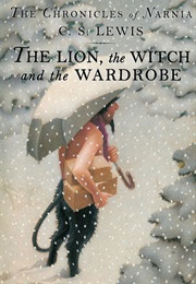 The Lion, the Witch and the Wardrobe (C.S. Lewis)