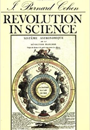 Revolution in Science (I. Bernard Cohen)