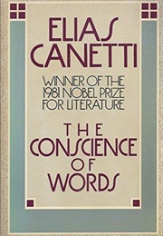 The Conscience of Words (Elias Canetti)