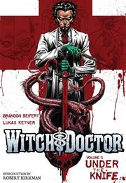 Witch Doctor: Under the Knife