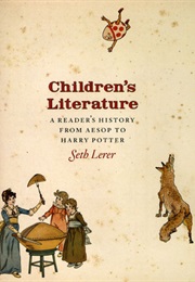 Children&#39;s Literature (Seth Lerer)