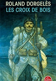 Les Croix De Bois (Roland Dorgelès)