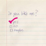 Wrote a Love Letter Where You Have to Check (Do You Want to Be My Boyfriend/Girlfriend? – Yes. – No.