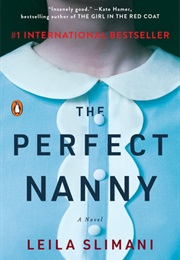 The Perfect Nanny (Leila Slimani)