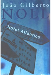 Hotel Atlantico (Joao Noll)