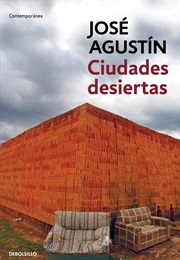 Ciudades Desiertas (José Agustín)