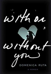 With or Without You (Domenica Ruta)